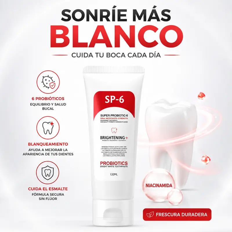 SP-6 pasta dental probiótica — Sonríe más blanco, cuida tu boca cada día