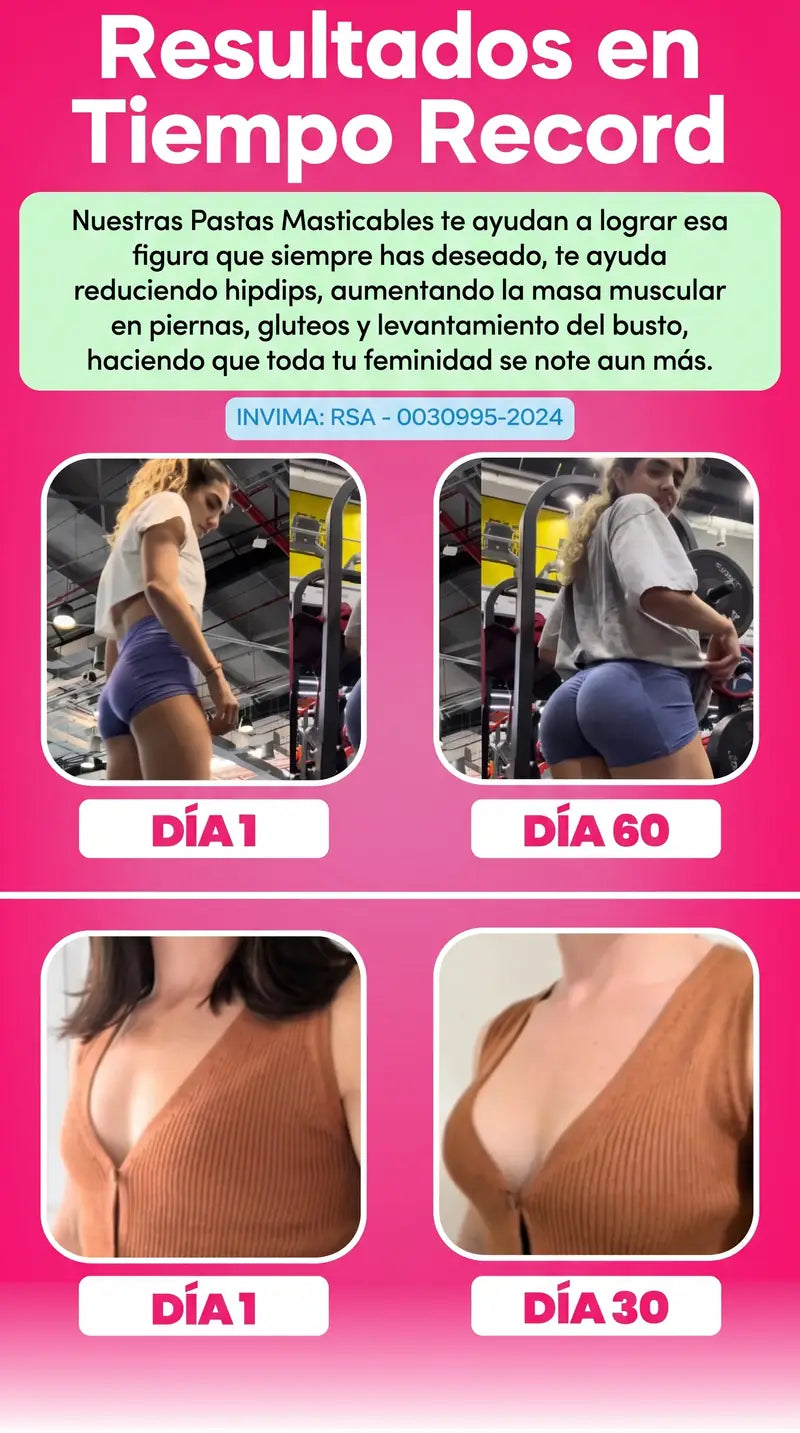 Resultados en tiempo récord: antes y después día 1 a día 60 en glúteos y día 1 a día 30 en busto, con registro INVIMA RSA-0030995-2024