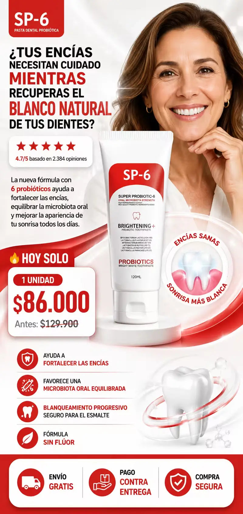 SP-6 cuida tus encías mientras recuperas el blanco natural de tus dientes — hoy 1 unidad $86.000, antes $129.900